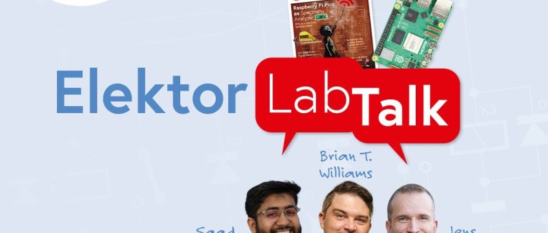 Elektor Lab Talk : ESP32, innovations sans fil, RPi5, et plus encore