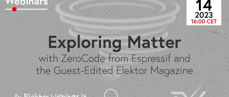 Webinaire Elektor : Immersion dans le futur de Matter et de l’Internet des objets (IdO), avec Elektor & Espressif