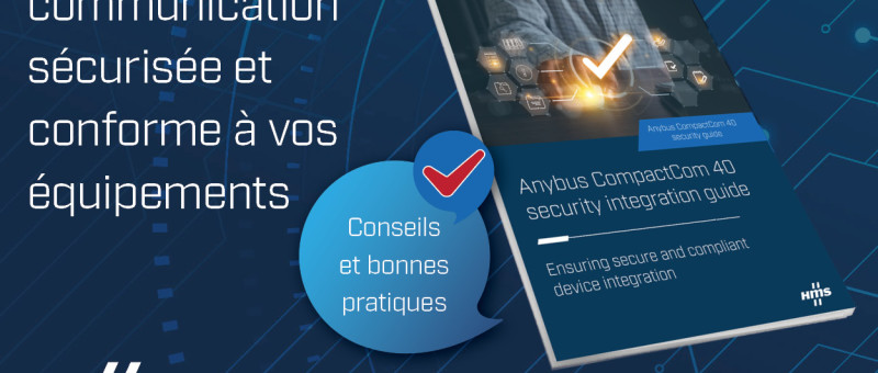 Sécurisez votre équipement industriel : un guide pour moderniser les communications en toute confiance