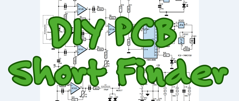 Circuit : Détecteur de courts-circuits sur circuit imprimé (DIY)