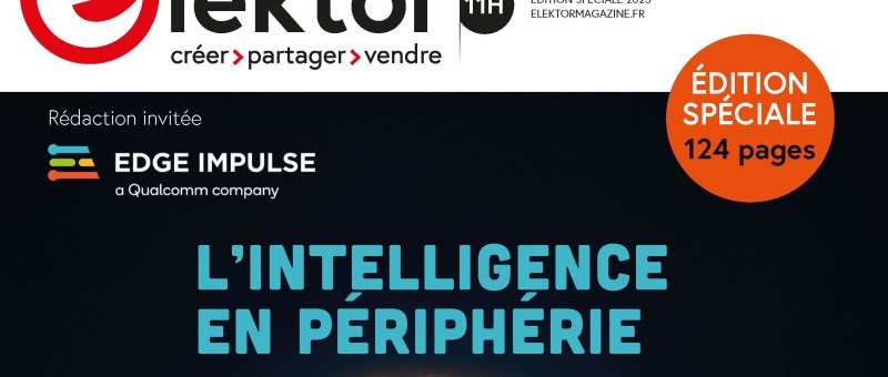 Disponible maintenant : Elektor Mag, rédigé en collaboration avec Edge Impulse