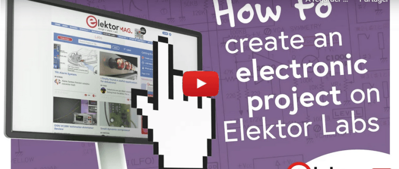 Comment et pourquoi publier un projet sur Elektor Labs