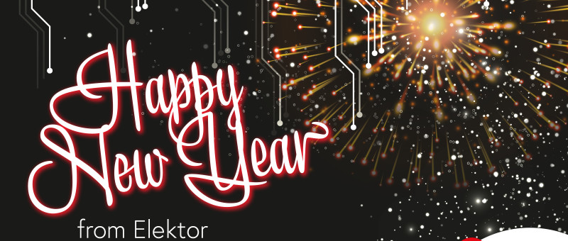 Bonne année de la part d'Elektor !