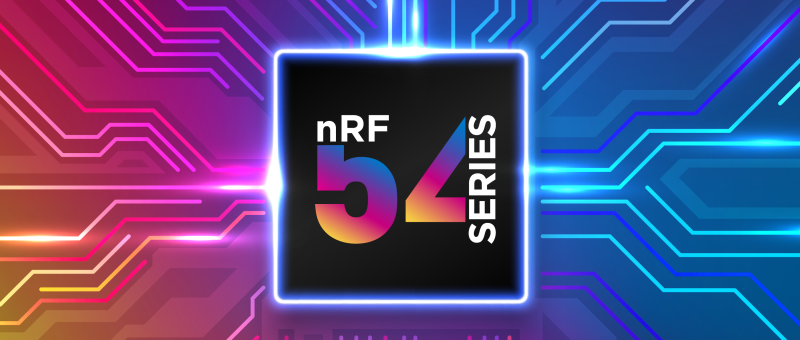 nRF54L : SoC Bluetooth Low Energy pour la Nouvelle Génération de l'IoT
