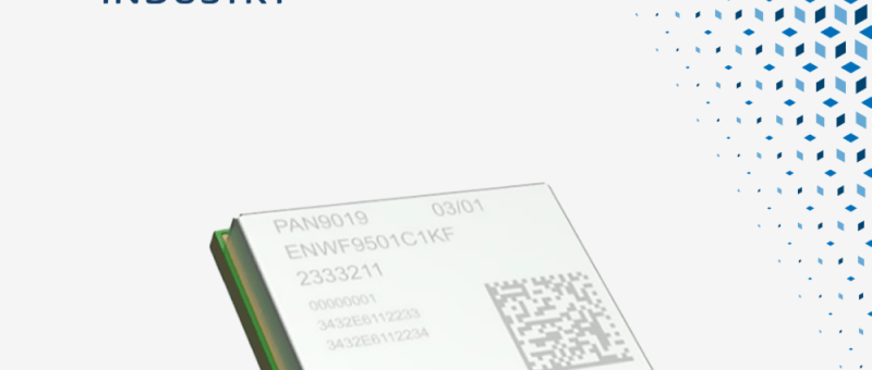 PAN9019/PAN9019A : Modules Wi-Fi 6 et Bluetooth 5.4 pour Applications IoT