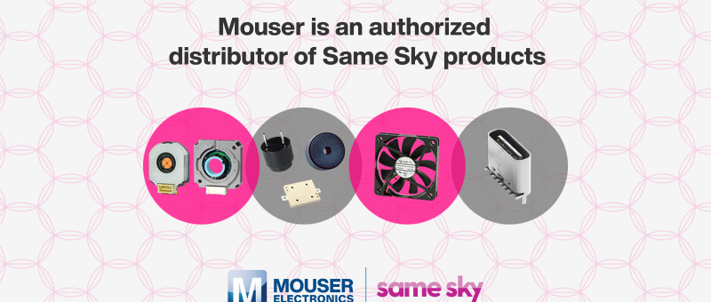 Mouser et Same Sky : Un Partenariat Innovant