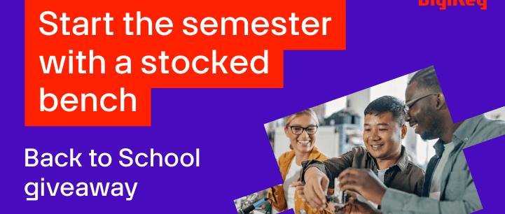 Back to School avec DigiKey – Un concours pour booster la rentrée des étudiants en électronique