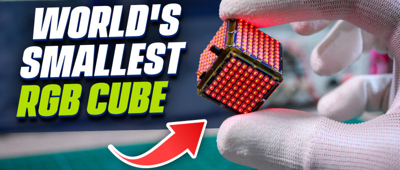 World's Smallest RGB LED Cube With 384 Pixels