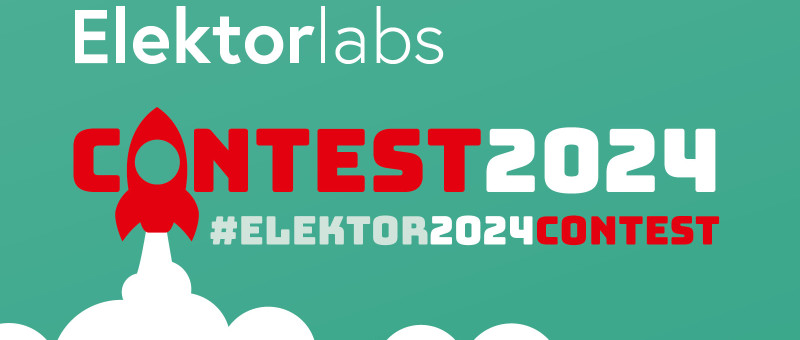 Concorso per Progetti Elektor Labs 2024: Innovazione per un Futuro Sostenibile