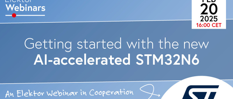Webinar: Introduzione al Nuovo STM32N6 con Accelerazione AI