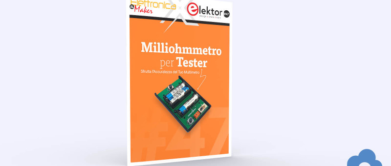 Leggi Subito l'Ultimo Progetto in Italiano di Elektor!