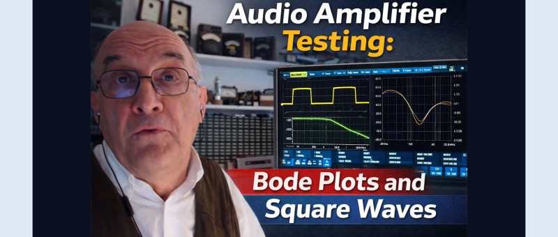 Collaudare un Amplificatore Audio con Onda Quadra e Bode Plot: Vediamo Come e Perché con Roberto Armani