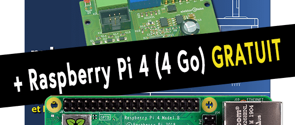 Cyber Week 2019 : Abo Elektor GOLD pour seulement 99 € + RPi 4 gratuit (4 Go)