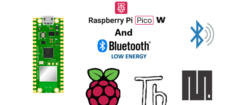 Raspberry Pi Pico W and Bluetooth Low Energy