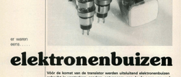 elektronenbuizen - er waren eens…..