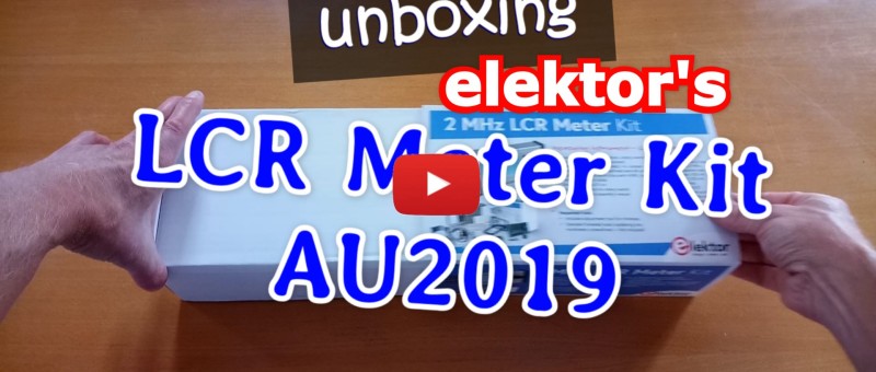 Unboxing van de Elektor LCR Meter Kit