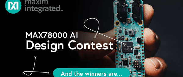 MAX78000 AI Design Contest: De winnaars