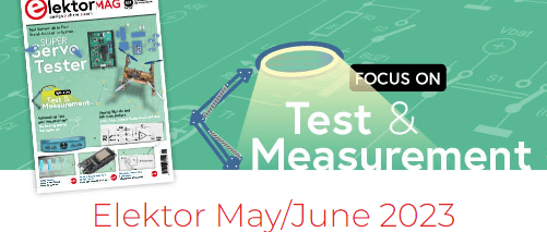 Een focus op testen en meten: Elektor mei/juni 2023