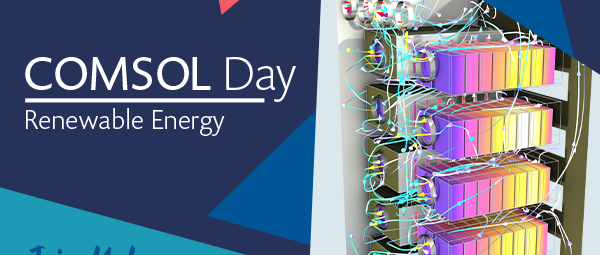 COMSOL Day: Renewable Energy