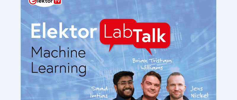 Elektor Lab Talk #19: Machine Learning