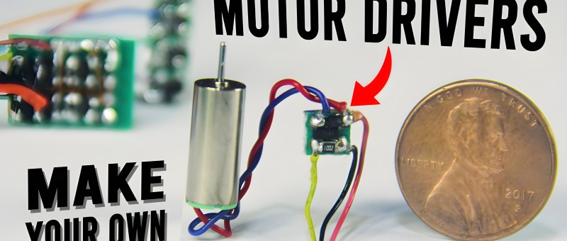 Guide to making TINY Brushed Motor Drivers with MOSFETs for RC Projects