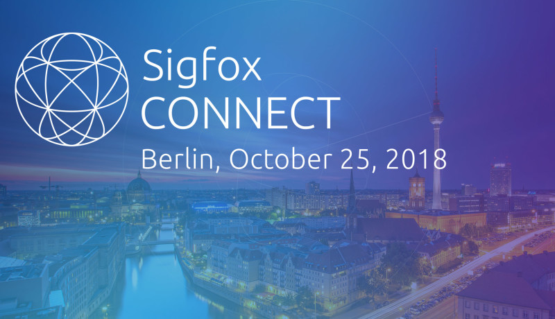 Sigfox CONNECT: Join the IoT Experience!