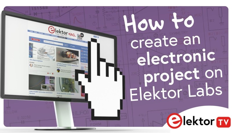 Elektor Labs 101: Design and Share Electronics