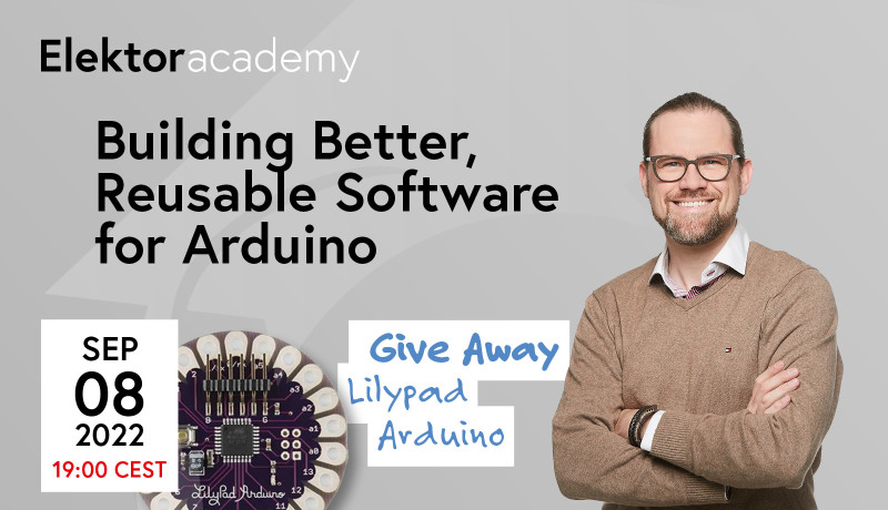 Building Better Software for Arduino: Live Elektor Course (€10)
