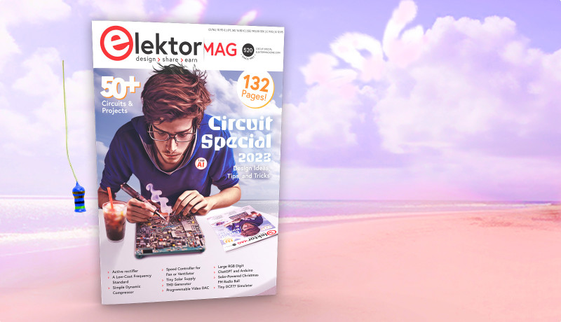 The Elektor Circuit Special 2023: 50-Plus Circuits and Projects