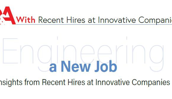 Engineering a New Job: Insights from Recent Hires at Innovative Companies