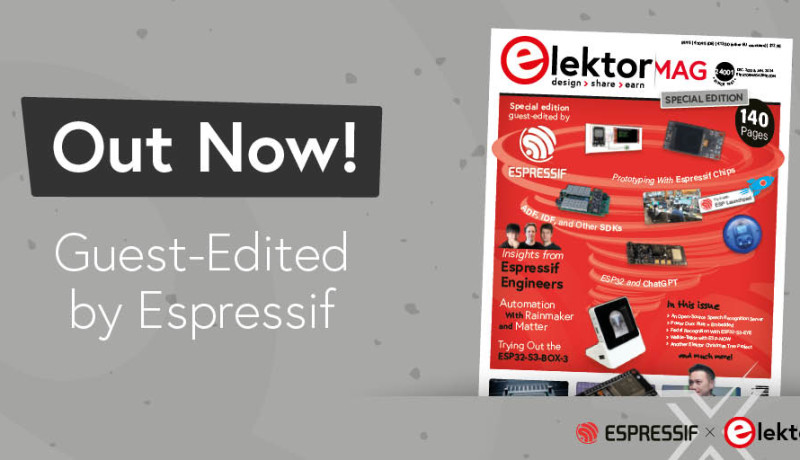 Available Now: Elektor Mag, Guest-Edited by Espressif