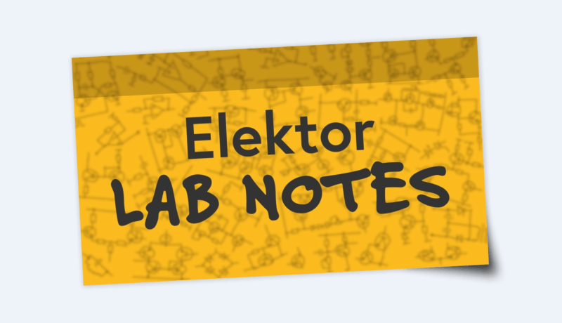 Elektor Lab Notes 14: Ongoing projects, DC loads, 4G/5G and more