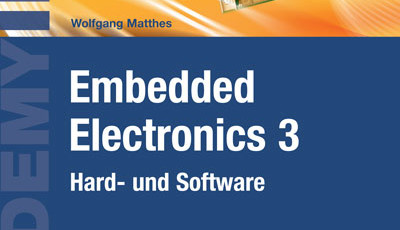 Exklusiv für Abonnenten: Neues Elektor-Buch ''Embedded Electronics 3'' bis Montag, 17.10.
