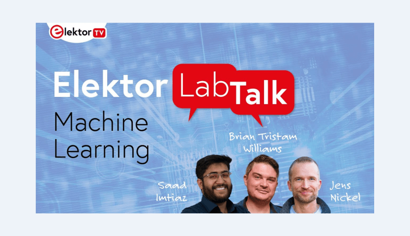 Elektor Lab Talk #19: Maschinelles Lernen