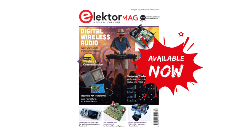 Elektor September/Oktober 2025: Drahtlos und Kommunikation