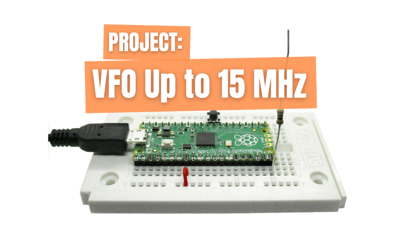 VFO bis 15 MHz: Eine Umsetzung mit dem Raspberry Pi Pico