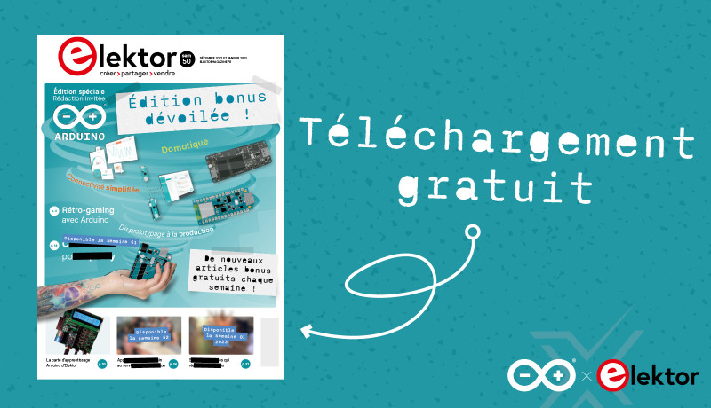 Deuxième téléchargement gratuit : édition bonus du Magazine Elektor - rédaction invitée : Arduino