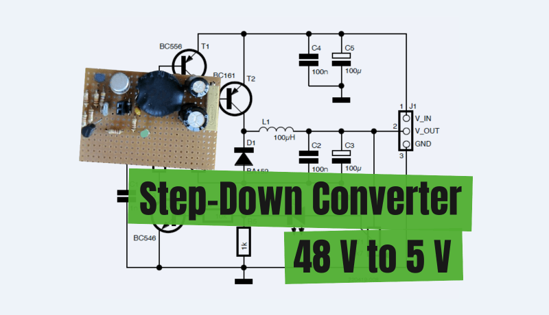 Convertisseur abaisseur de 48 V à 5 V: une réalisation pratique