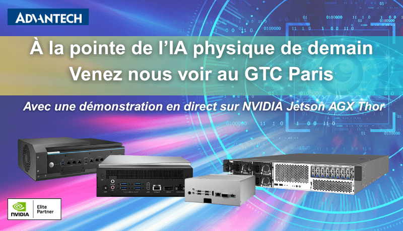 L’IA industrielle entre dans une nouvelle ère avec Advantech au GTC Paris 2025