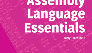 Elektor presenteert nieuw boek: Assembly Language Essentials