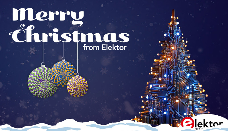 Vrolijk kerstfeest namens Elektor!