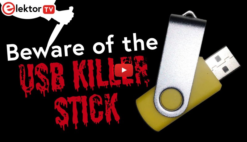 Pas op voor de USB-killer stick!