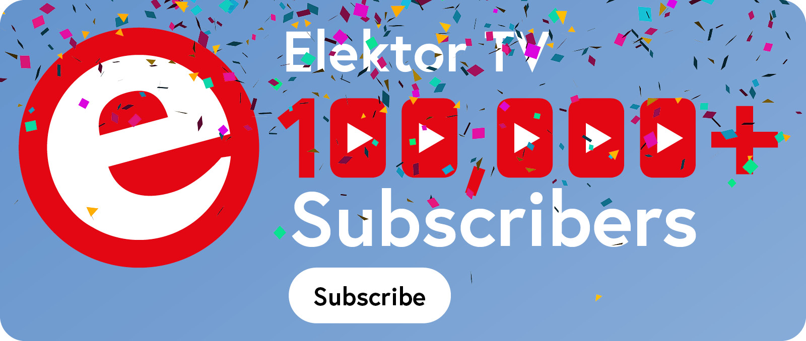 VIS_100.000_ Subscribers_Elektor Blue