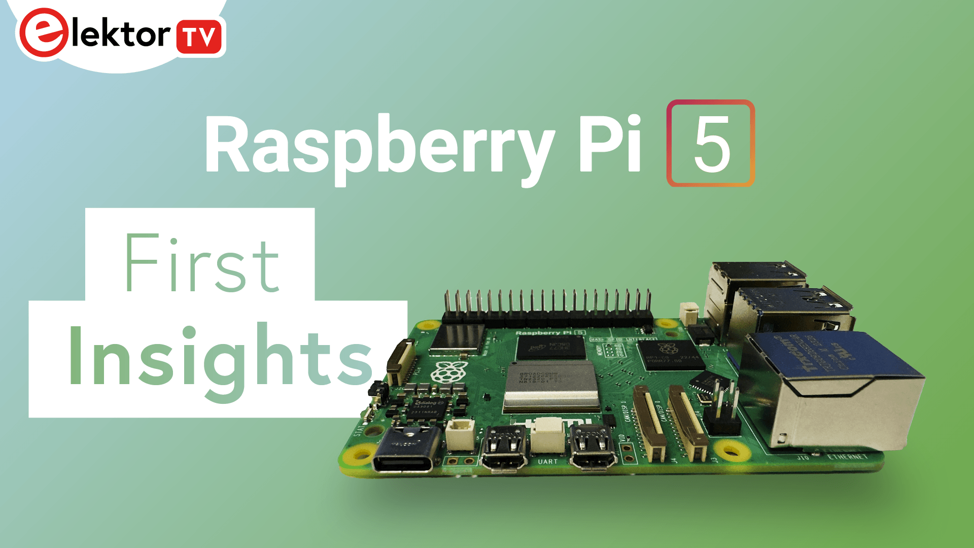 Raspberry Pi 5 Video Breakdown | Elektor Magazine