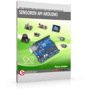 Mit Sensoren den Arduino zum Leben erwecken