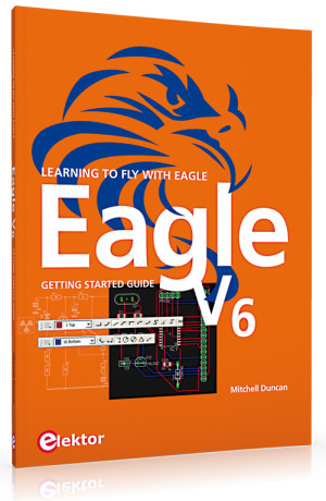 New Book: Elektor’s Guide to Eagle V6