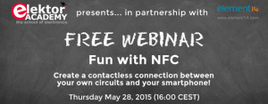 Elektor and Element14 bring you the NFC Webinar
