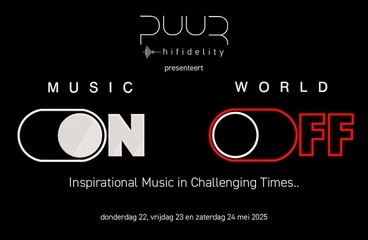 Luistershow Music On - World Off op 22, 23 en 24 mei a.s. bij PUUR hifidelity met o.a. Audio Physic, Modus Audio, Pink Faun en Bergmann