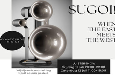 Luistershow Highender Audio met Avantgarde, Kondo en MSB op 11 en 12 juli