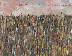 In fields we thrive or rot without a choice